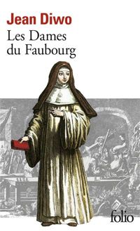 Couverture du livre Les Dames du Faubourg - Jean Diwo