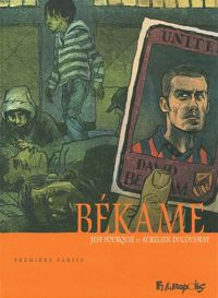 Couverture du livre Békame - Jeff Pourquie - Aurelien Ducoudray