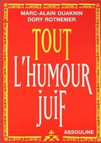 Couverture du livre Tout l'humour juif - Marc Alain Ouaknin - Dory Rotnemer