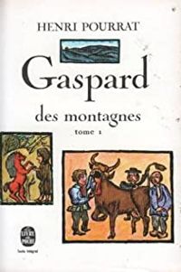 Henri Pourrat - Gaspard des montagnes