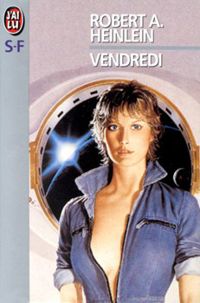 Robert Heinlein - Vendredi