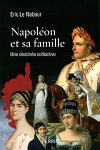 Eric Le Nabour - Napoléon et sa famille