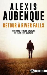 Alexis Aubenque - Retour à River Falls