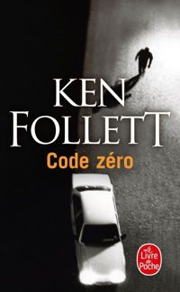 Couverture du livre Code zéro - Ken Follett