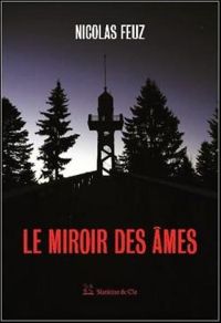 Nicolas Feuz - Le miroir des âmes