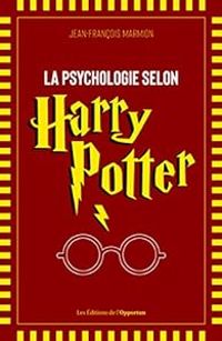 Jean Francois Marmion - La psychologie selon Harry Potter