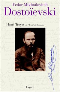 Couverture du livre Dostoïevski - Henri Troyat