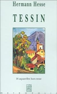 Hermann Hesse - Tessin