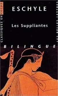 Couverture du livre Les Suppliantes - Eschyle 