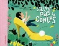 Amandine Laprun - Helene Lanscotte - J'aime pas les contes