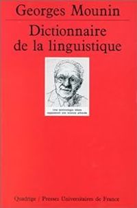 Couverture du livre Dictionnaire de la linguistique - Quadrige  - Georges Mounin