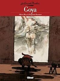 Couverture du livre Les Grands Peintres - Goya - Olivier Bleys - Benjamin Bozonnet