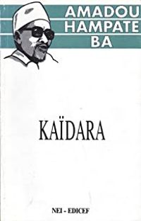 Amadou Hampate Ba - Lilyan Kesteloot - Kaïdara