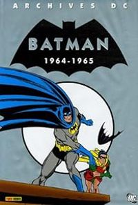 Couverture du livre Batman : 1964-1965 - Bob Kane