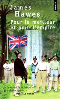 Couverture du livre Pour le meilleur et pour l'Empire - James Hawes