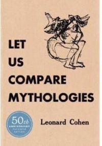 Leonard Cohen - Let Us Compare Mythologies