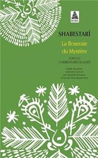 Couverture du livre La Roseraie du mystère  - Mahmud Shabestari - Djamchid Mortazavi - Eva De Vitray Meyerovitch