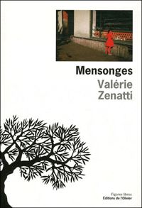 Valerie Zenatti - Mensonges