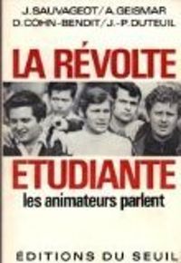 Daniel Cohn Bendit - La révolte étudiante : les animateurs parlent