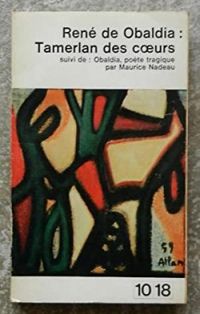 Rene De Obaldia - Tamerlan des coeurs