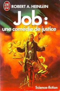 Couverture du livre Job : une comédie de justice - Robert A Heinlein