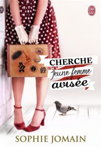 Sophie Jomain - Cherche jeune femme avisée