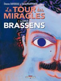 Couverture du livre La tour des miracles  - Tienne Davodeau - Georges Brassens