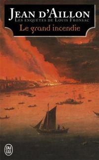 Couverture du livre Le grand incendie - Jean D Aillon