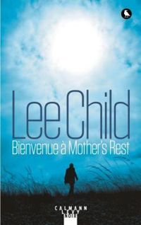 Lee Child - Bienvenue à Mother's Rest