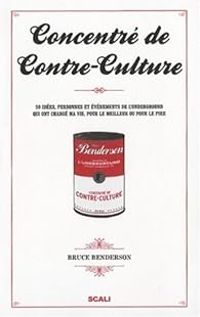 Bruce Benderson - Concentré de Contre-Culture 