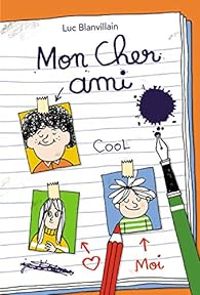 Couverture du livre Mon cher ami - Luc Blanvillain