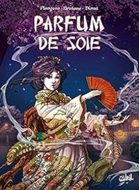 Couverture du livre Parfum de soie - Isabelle Plongeon - Andres Jose Mossa - Dana Dimat - Carole Breteau