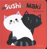 Couverture du livre Sushi et Maki - Olivia Cosneau