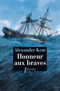 Alexander Kent - Une aventure de Richard Bolitho 