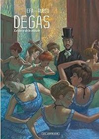 Couverture du livre Degas : La danse de la solitude - Salva Rubio