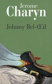 Jerome Charyn - Johnny Bel-Oeil