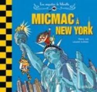 Couverture du livre Micmac à New York - Fanny Joly - Laurent Audouin