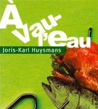 Couverture du livre A vau-l'eau - Joris Karl Huysmans