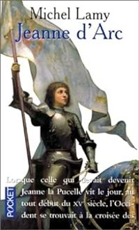 Michel Lamy - Jeanne d'Arc