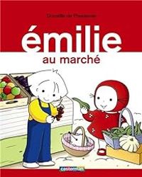 Couverture du livre Emilie au marché - Domitille De Pressense