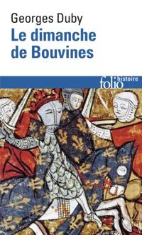 Couverture du livre Le Dimanche de Bouvines, 27 juillet 1214 - Georges Duby