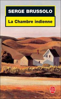 Couverture du livre La Chambre indienne - Serge Brussolo