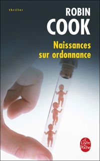 Cook Robin - Naissances sur ordonnance