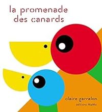 Couverture du livre La promenade des canards - Claire Garralon