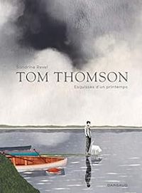 Couverture du livre Tom Thomson : Esquisses d'un printemps - Sandrine Revel