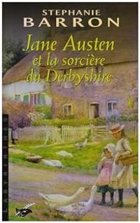 Francine Matthews - Jane Austen et la Sorcière du Derbyshire