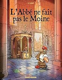 Couverture du livre L'Abbé ne fait pas le moine - Labbe 