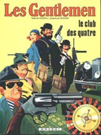 Alfredo Castelli - Le Club des quatre (Les Gentlemen)