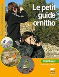 Couverture du livre Le petit guide ornitho - Marc Duquet