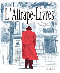 Couverture du livre L'Attrape-livres - Francois Riviere - Frederic Rebena